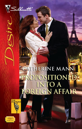 Title details for Propositioned Into a Foreign Affair by Catherine Mann - Available